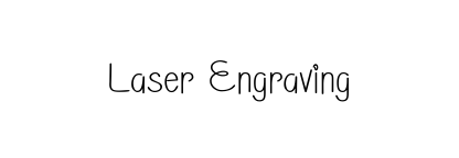 Laser Engraving